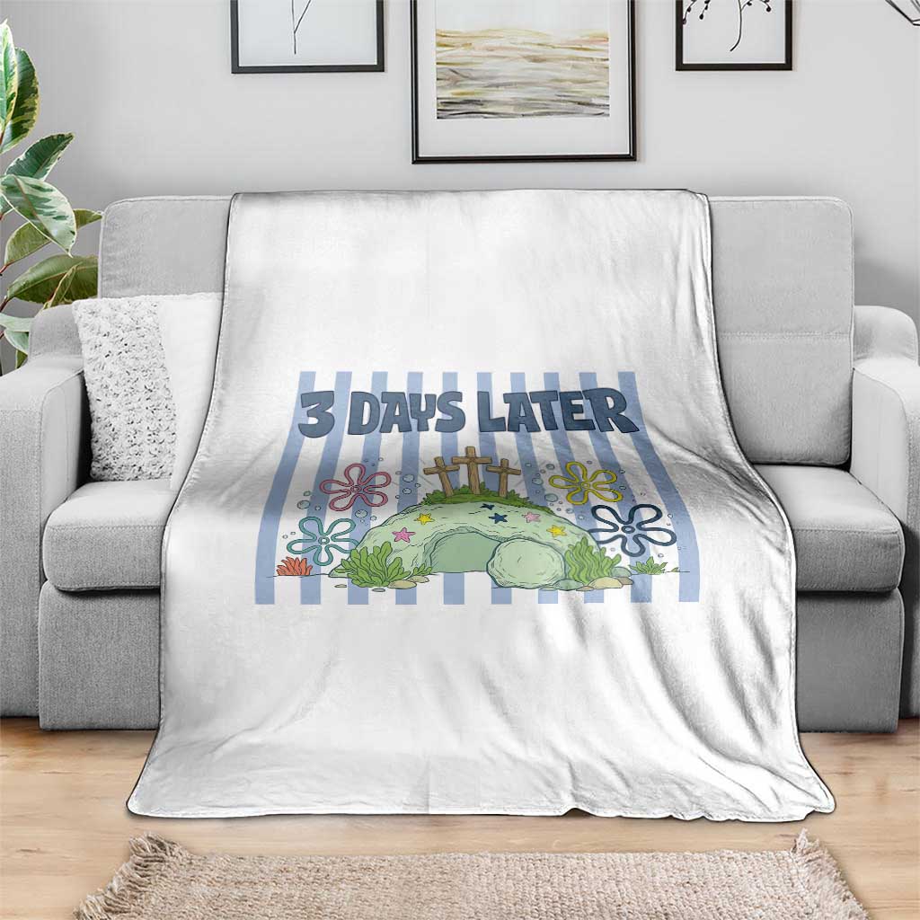 3 Days Later Throw Blanket Funny Easter Christian Faith Meme TS14 Print Your Wear