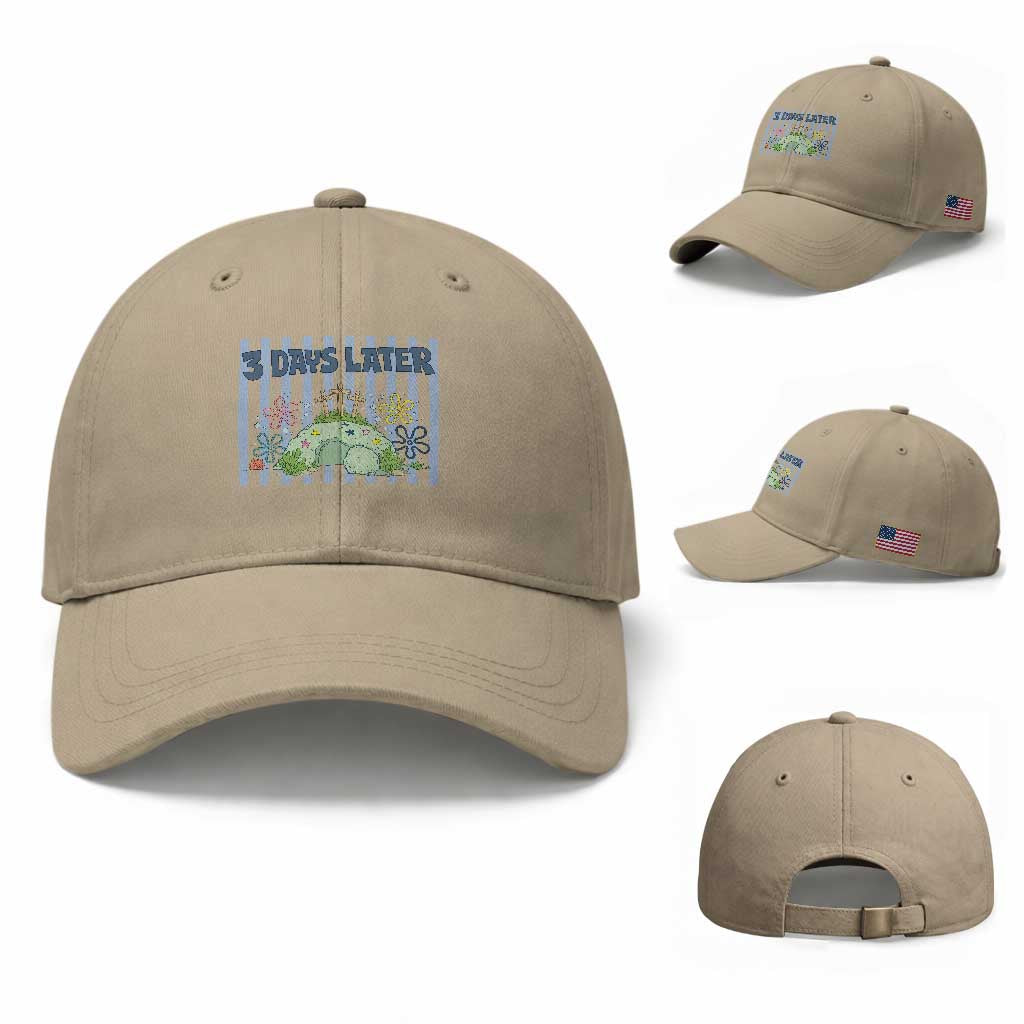 3 Days Later Baseball Cap Funny Easter Christian Faith Meme TS14 Baseball Cap Universal Fit Khaki Print Your Wear