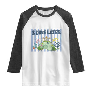 3 Days Later Raglan Shirt Funny Easter Christian Faith Meme TS14 White Heather Charcoal Print Your Wear