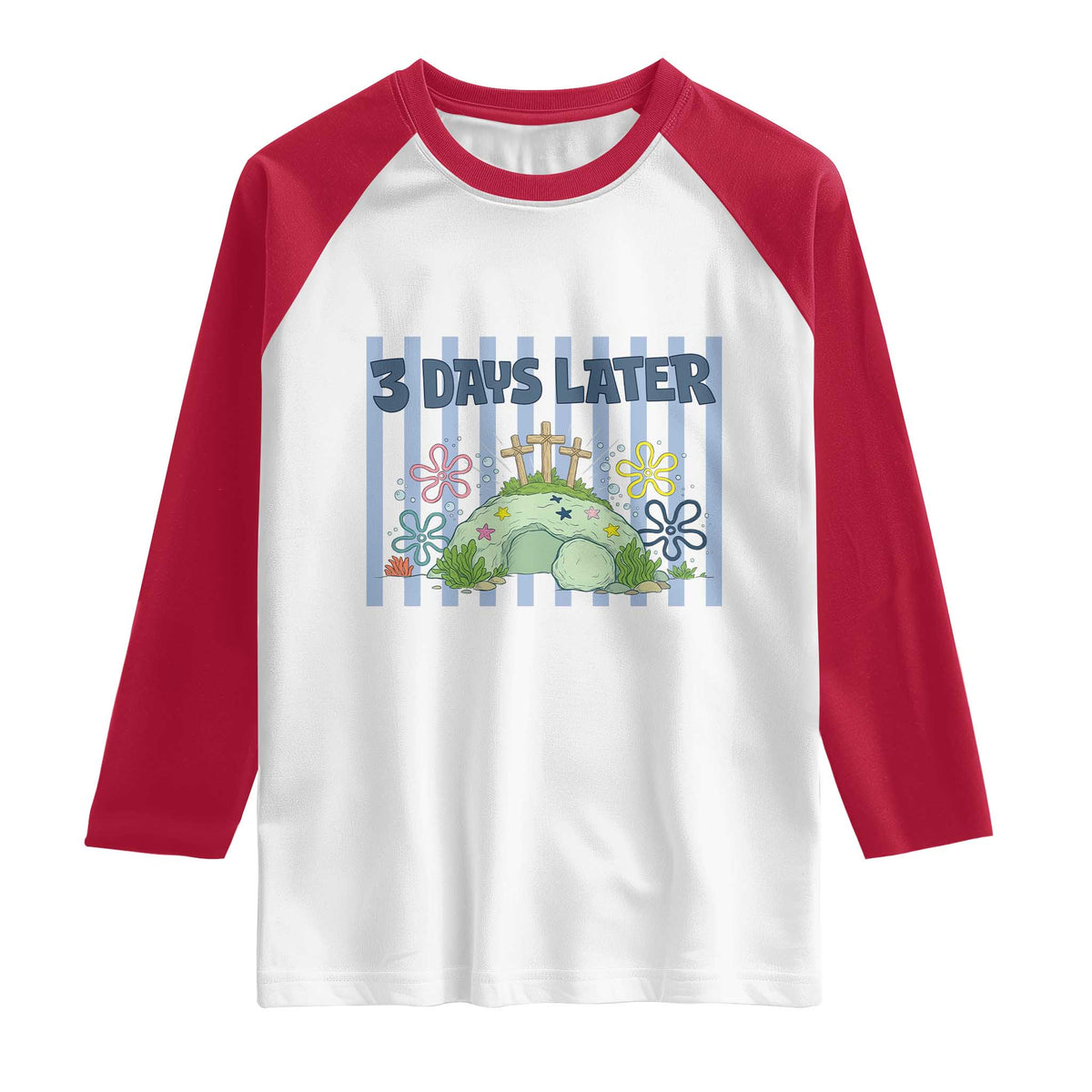 3 Days Later Raglan Shirt Funny Easter Christian Faith Meme TS14 White Red Print Your Wear