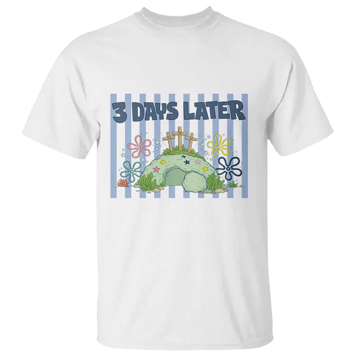 3 Days Later T Shirt Funny Easter Christian Faith Meme TS14 White Print Your Wear