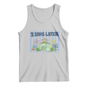 3 Days Later Tank Top Funny Easter Christian Faith Meme TS14 Ash Print Your Wear