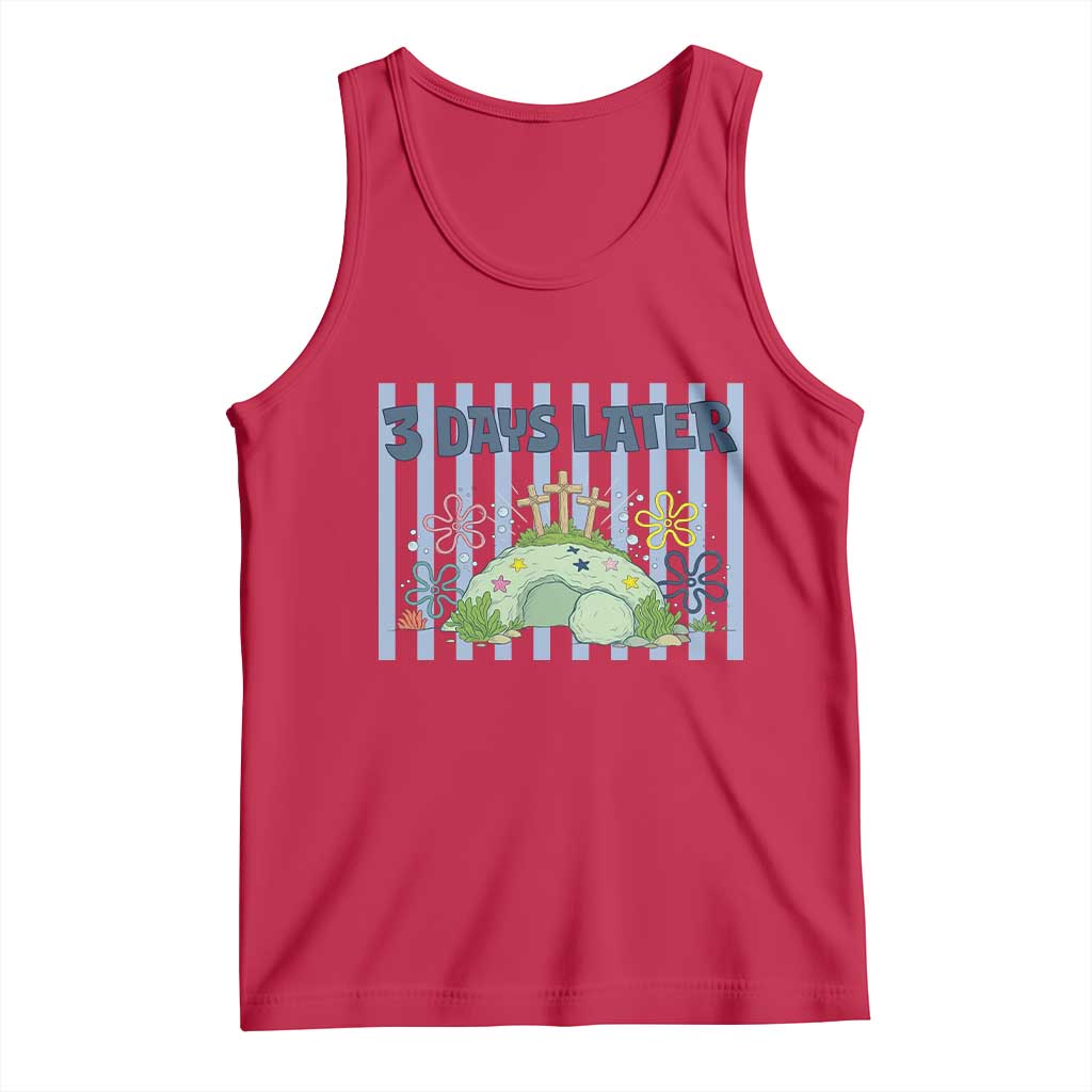 3 Days Later Tank Top Funny Easter Christian Faith Meme TS14 Red Print Your Wear