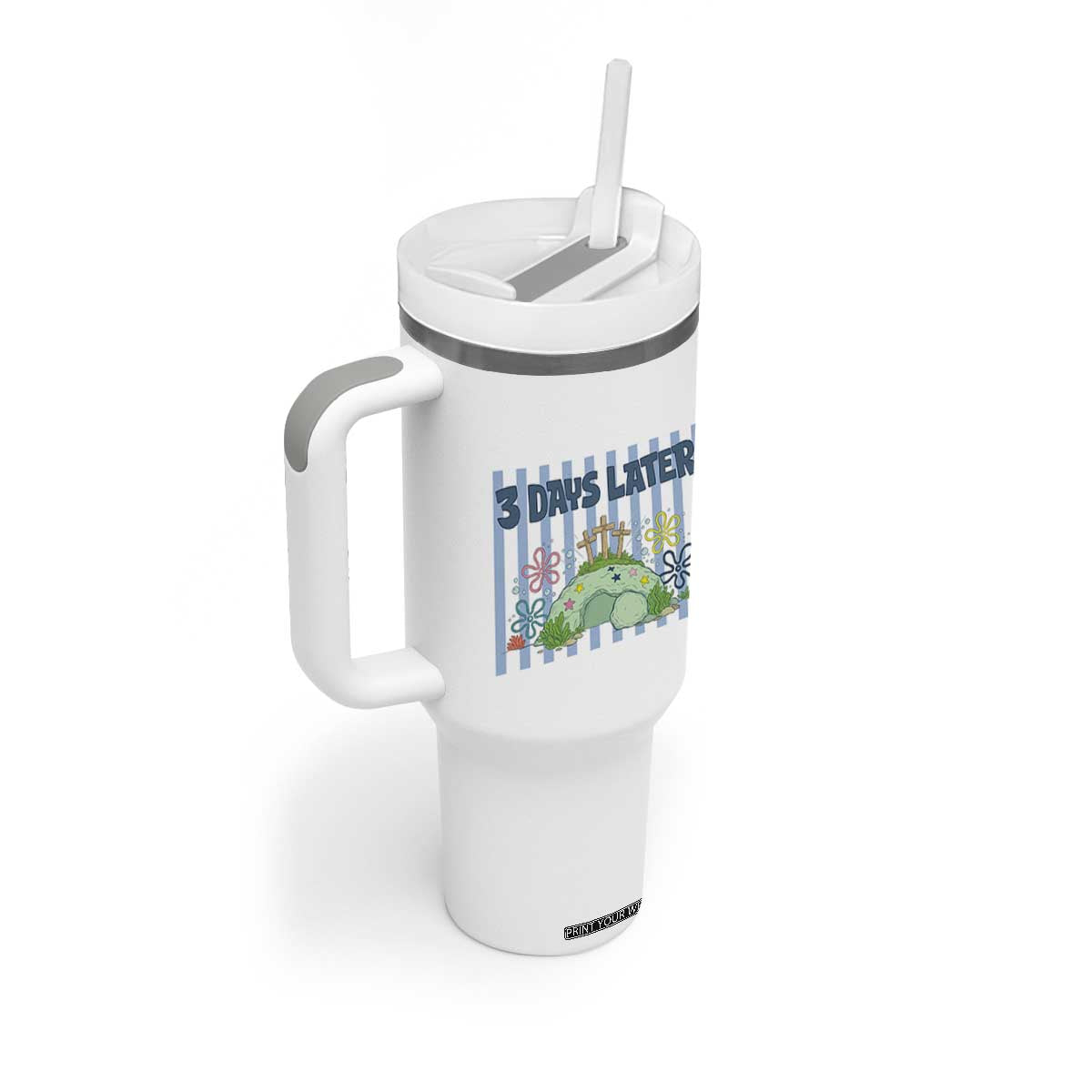 3 Days Later Tumbler With Handle Funny Easter Christian Faith Meme TS14 Print Your Wear