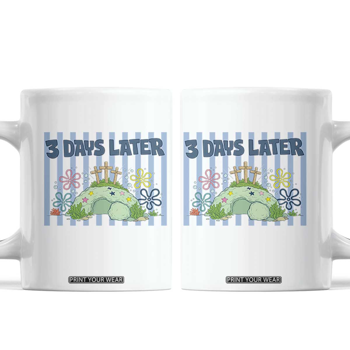 3 Days Later Coffee Mug Funny Easter Christian Faith Meme TS14 White Print Your Wear