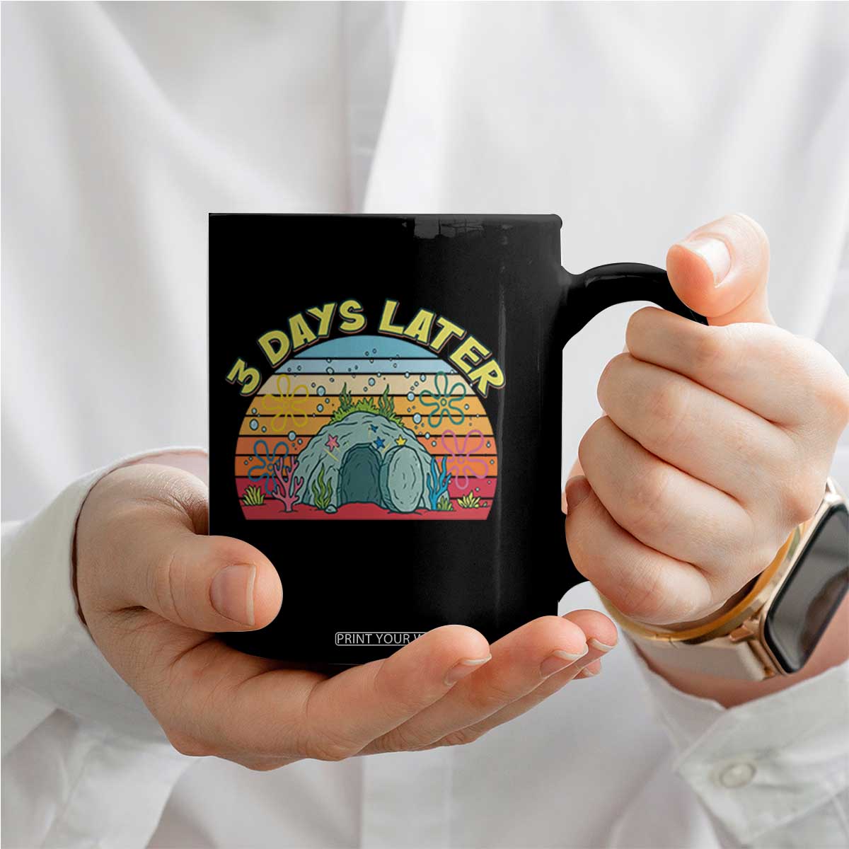 3 Days Later Christian Resurrection Coffee Mug Funny Easter Jesus Meme TS14 Print Your Wear