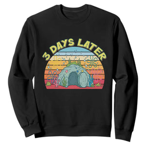 3 Days Later Christian Resurrection Sweatshirt Funny Easter Jesus Meme TS14 Black Print Your Wear