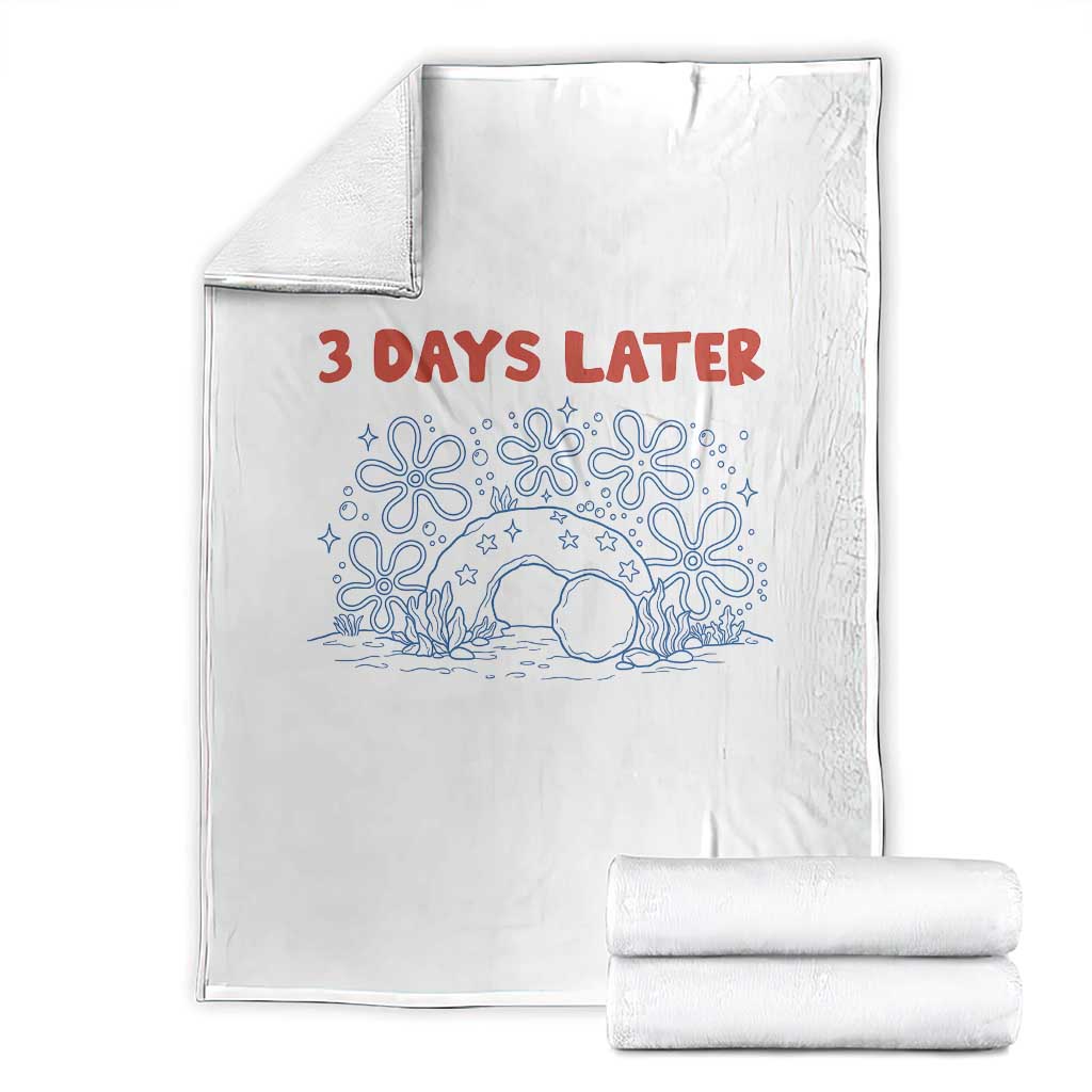 3 Days Later Throw Blanket Funny Easter Jesus Christian Meme TS14 White Print Your Wear