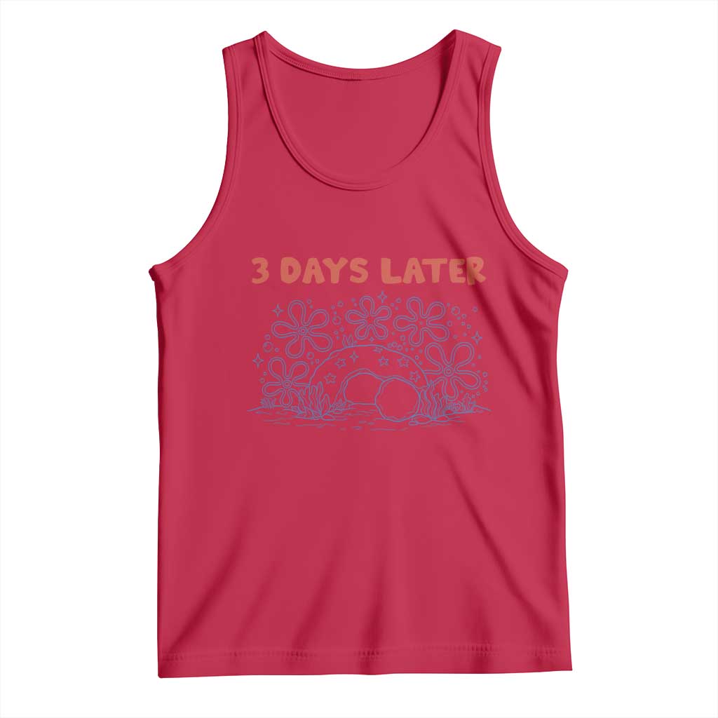 3 Days Later Tank Top Funny Easter Jesus Christian Meme TS14 Red Print Your Wear
