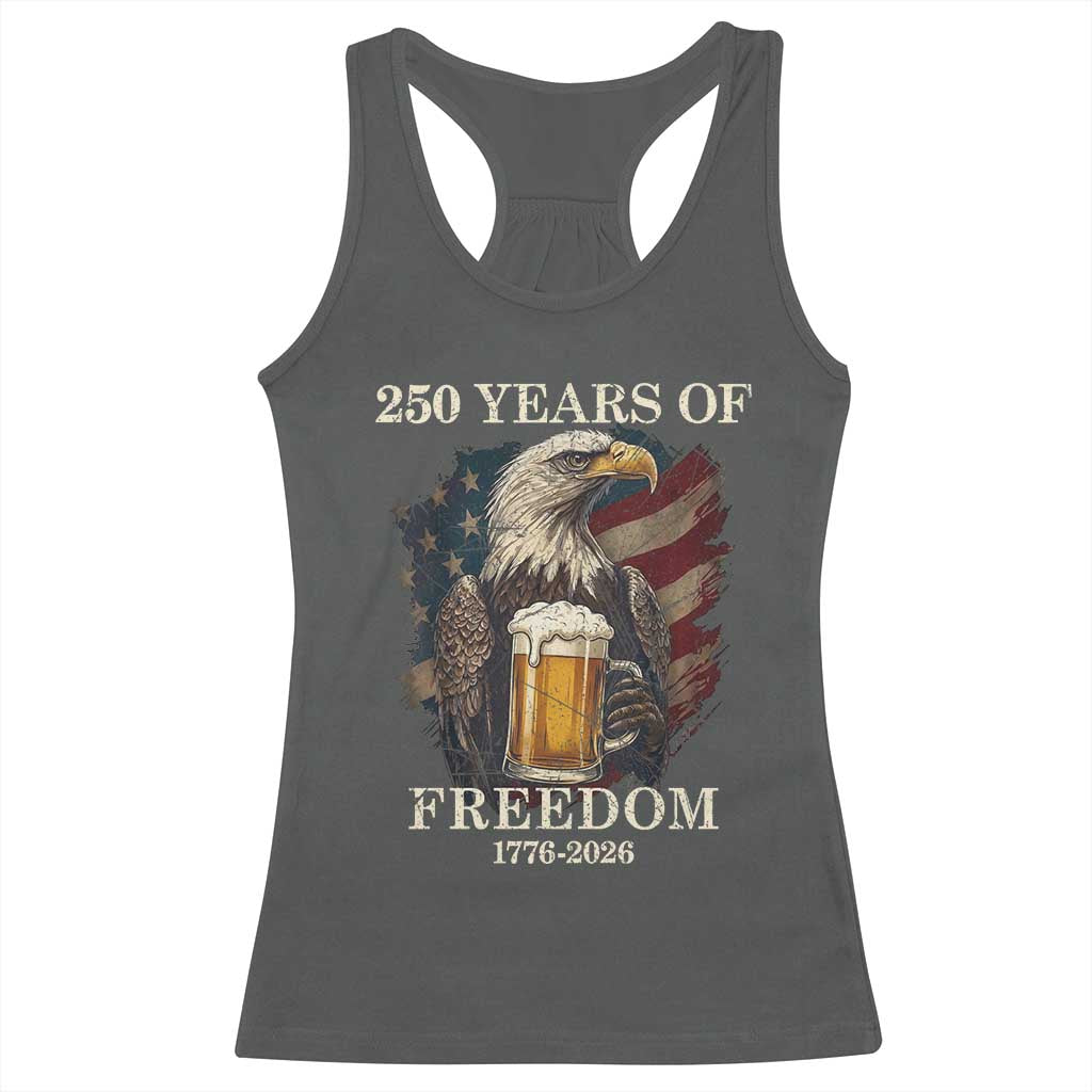 250 Years Of Freedom Racerback Tank Top Bald Eagle Drinking Beer American Flag TS14 Dark Heather Print Your Wear