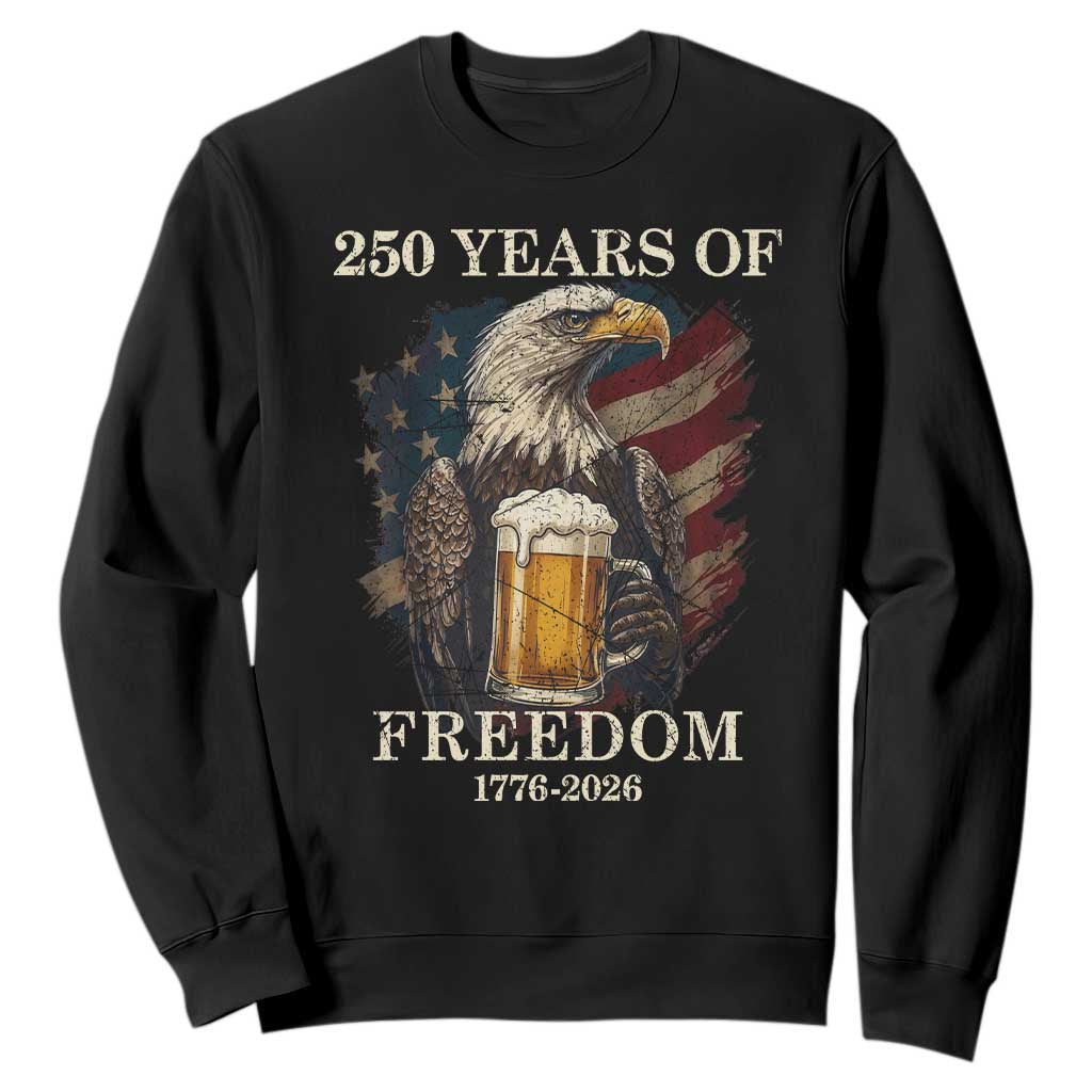 250 Years Of Freedom Sweatshirt Bald Eagle Drinking Beer American Flag TS14 Black Print Your Wear