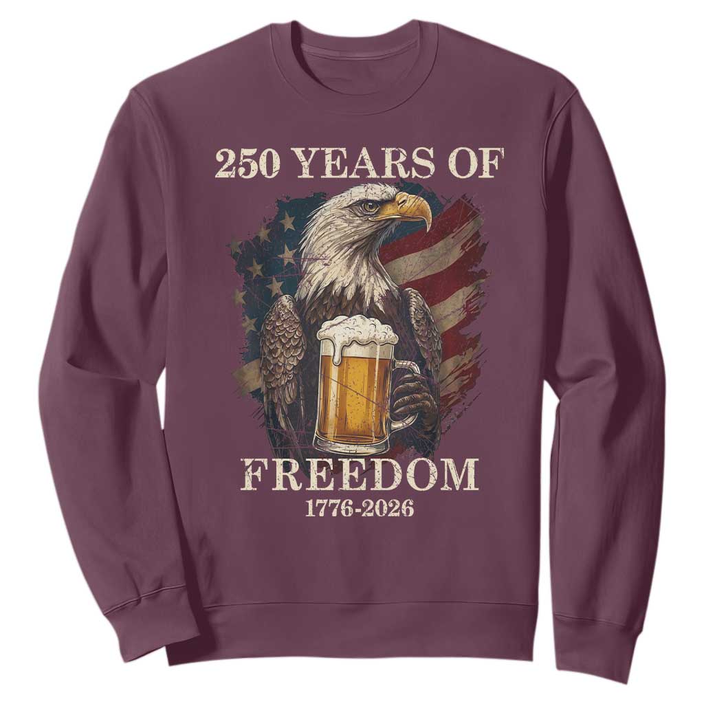 250 Years Of Freedom Sweatshirt Bald Eagle Drinking Beer American Flag TS14 Maroon Print Your Wear