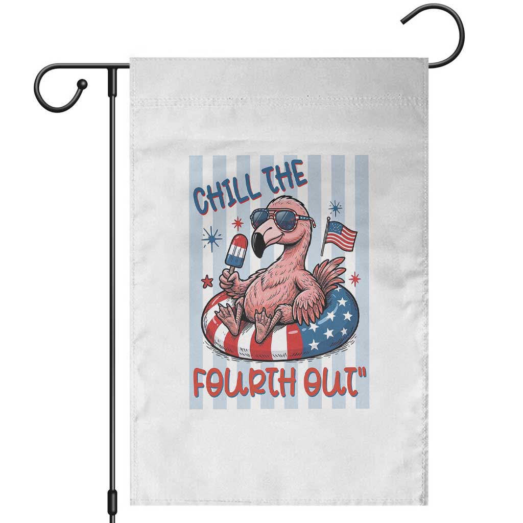 Chill The Fourth Out Garden Flag Flamerica Flamingo 4th Of July TS14 White Print Your Wear