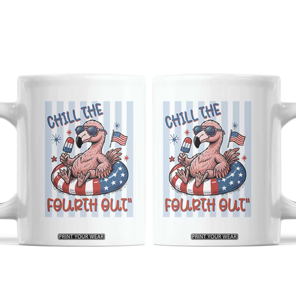 Chill The Fourth Out Coffee Mug Flamerica Flamingo 4th Of July TS14 White Print Your Wear