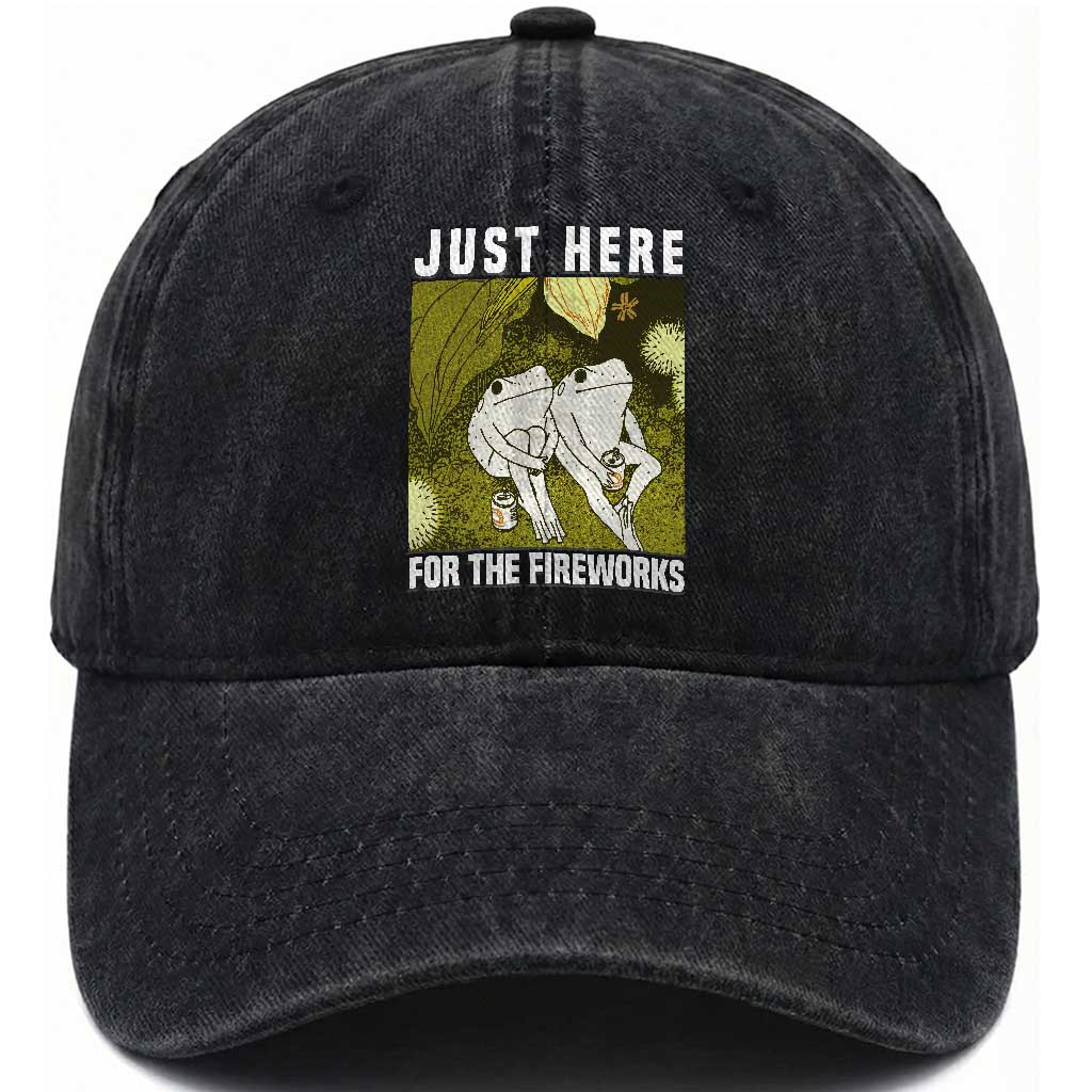 Funny Frog 4th of July Washed Cotton Baseball Cap Just Here For The Fireworks TS14 Washed Cap Universal Fit Black Print Your Wear