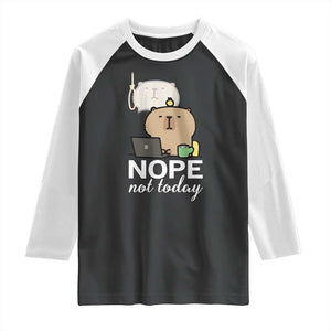 Nope Not Today Raglan Shirt Funny Lazy Capybara Meme TS14 Black White Print Your Wear