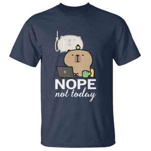 Nope Not Today T Shirt Funny Lazy Capybara Meme TS14 Navy Print Your Wear