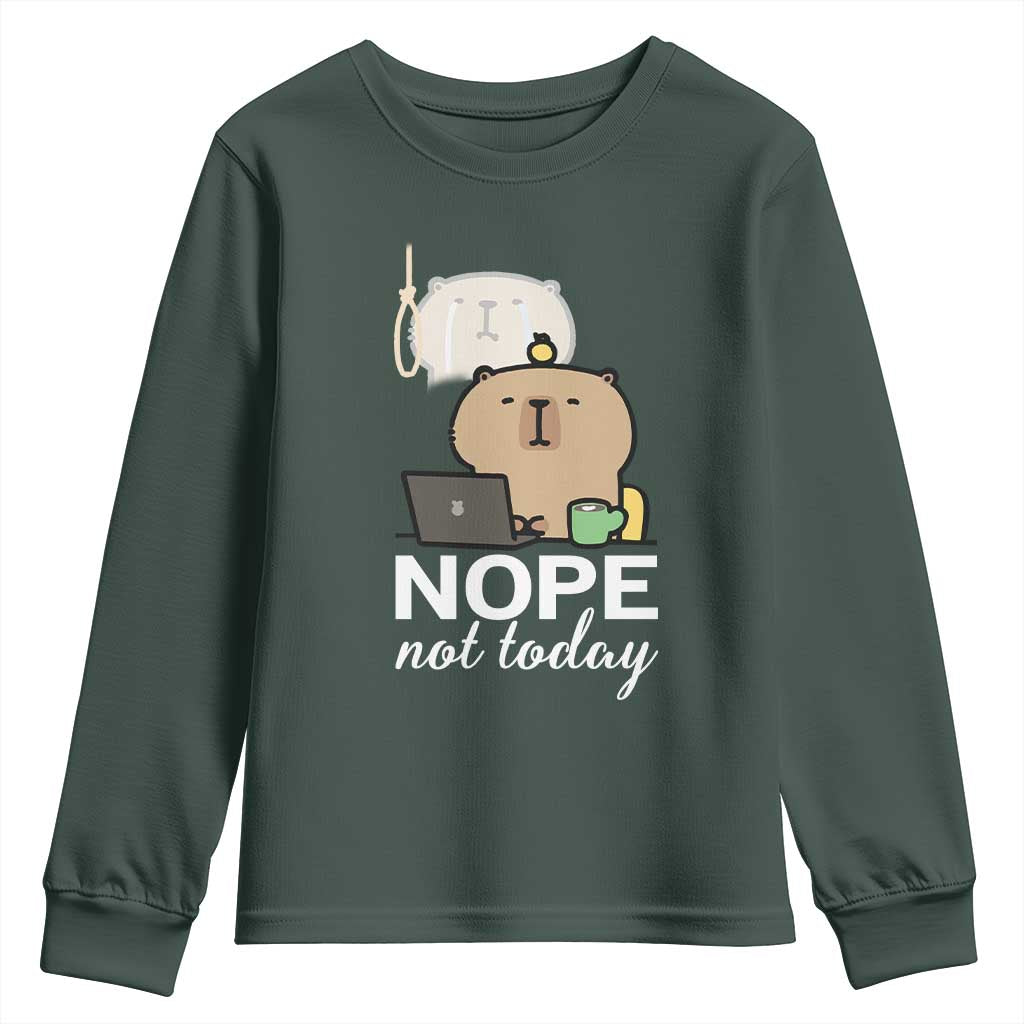 Nope Not Today Youth Sweatshirt Funny Lazy Capybara Meme TS14 Dark Forest Green Print Your Wear