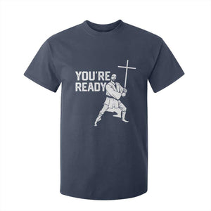 Funny Jesus Christian Meme T Shirt For Kid You Are Ready TS14 Navy Print Your Wear