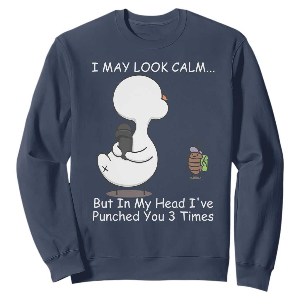 Duck Sarcastic Farm Sweatshirt In My Head I Have Pecked You 3 Times TS14 Navy Print Your Wear