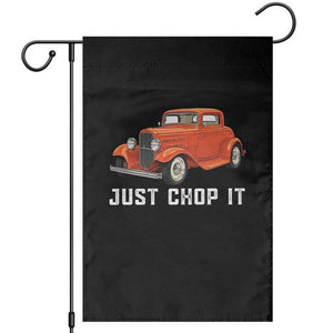 Just Chop It Garden Flag 1932 American Classic Hotrod TS14 Black Print Your Wear