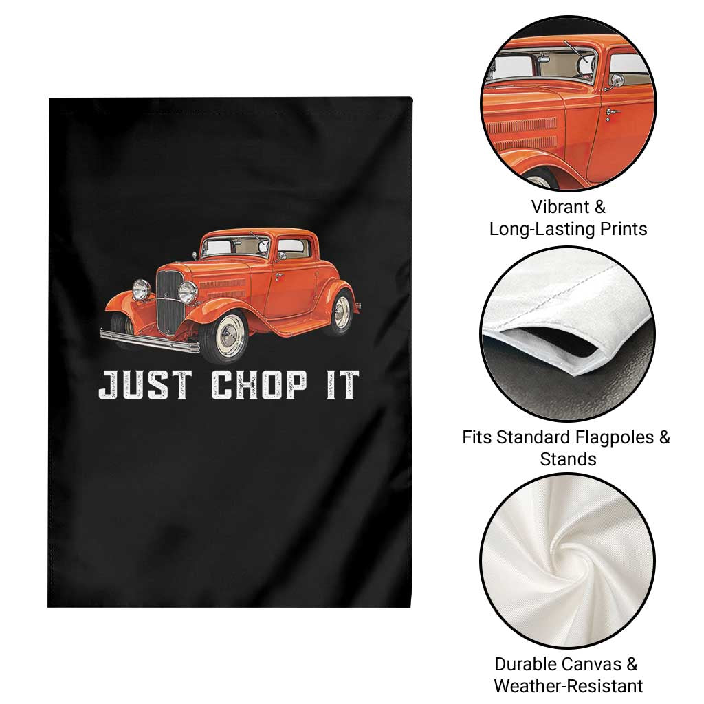 Just Chop It Garden Flag 1932 American Classic Hotrod TS14 Print Your Wear