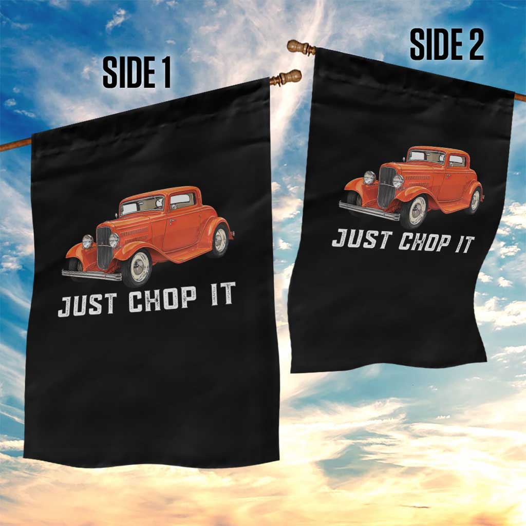 Just Chop It Garden Flag 1932 American Classic Hotrod TS14 Print Your Wear