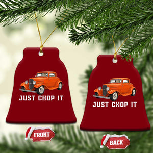 Just Chop It Ceramic Ornament 1932 American Classic Hotrod TS14 Print Your Wear