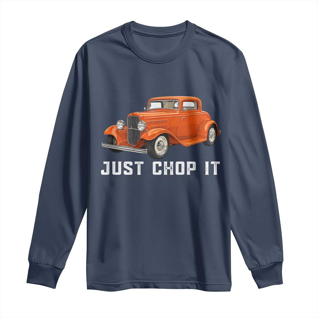 Just Chop It Long Sleeve Shirt 1932 American Classic Hotrod TS14 Navy Print Your Wear