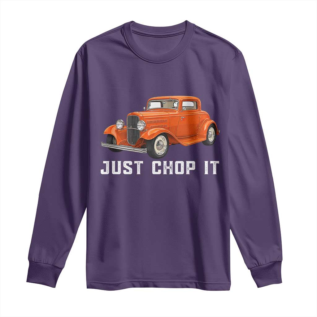 Just Chop It Long Sleeve Shirt 1932 American Classic Hotrod TS14 Purple Print Your Wear