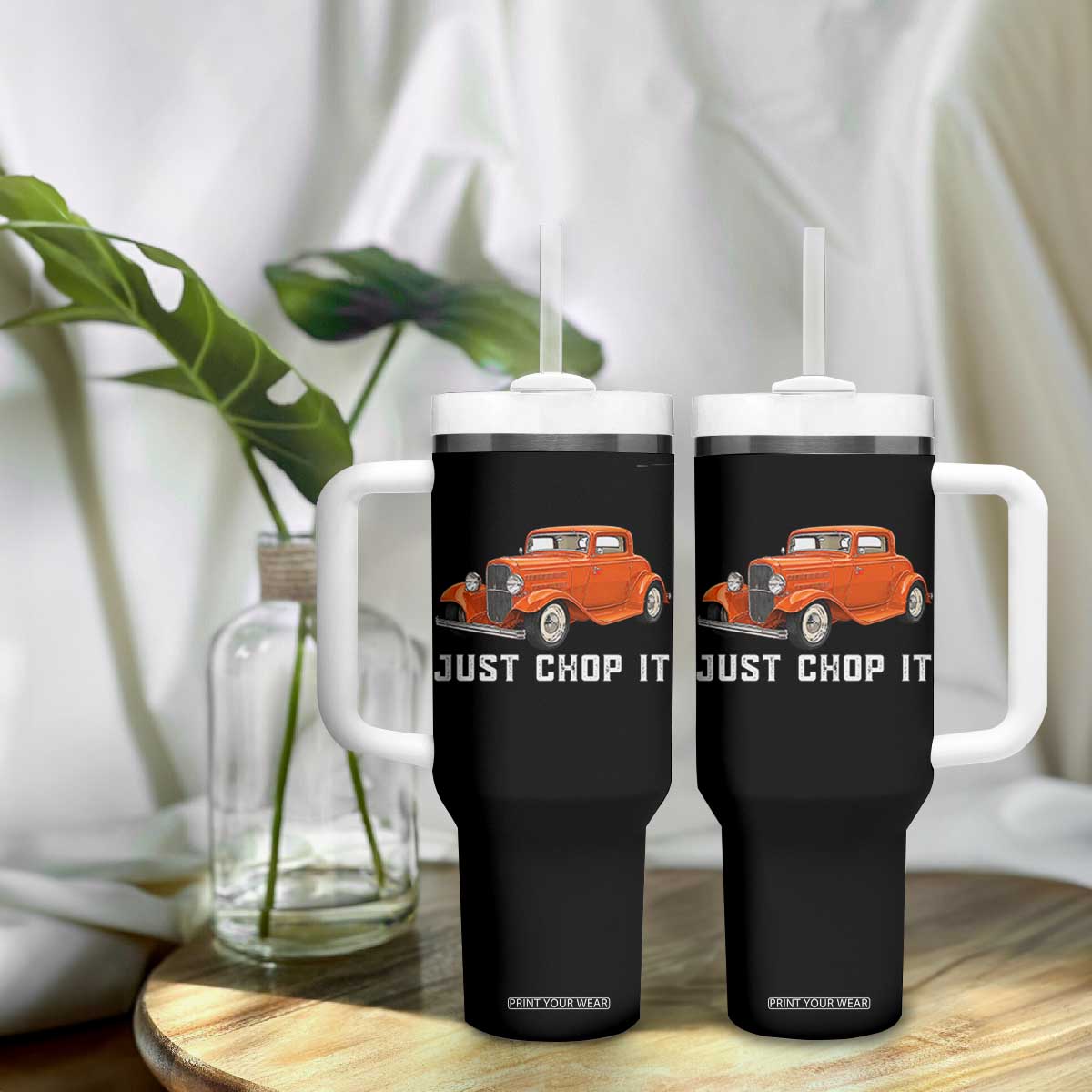 Just Chop It Tumbler With Handle 1932 American Classic Hotrod TS14 Print Your Wear