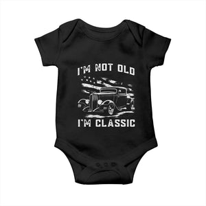 I'm Not Old I'm Classic Baby Onesie 1932 American Classic Hotrod TS14 Black Print Your Wear