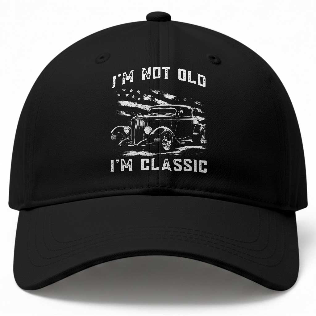 I'm Not Old I'm Classic Baseball Cap 1932 American Classic Hot Rod TS14 Print Your Wear