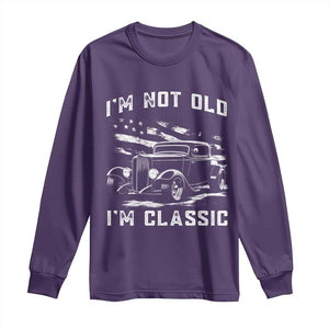I'm Not Old I'm Classic Long Sleeve Shirt 1932 American Classic Hotrod TS14 Purple Print Your Wear