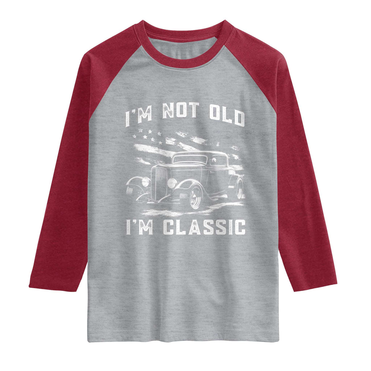 I'm Not Old I'm Classic Raglan Shirt 1932 American Classic Hotrod TS14 Heather Gray Heather Red Print Your Wear