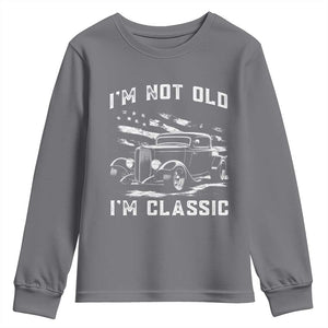 I'm Not Old I'm Classic Youth Sweatshirt 1932 American Classic Hotrod TS14 Charcoal Print Your Wear
