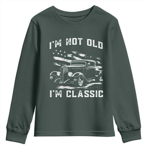 I'm Not Old I'm Classic Youth Sweatshirt 1932 American Classic Hotrod TS14 Dark Forest Green Print Your Wear