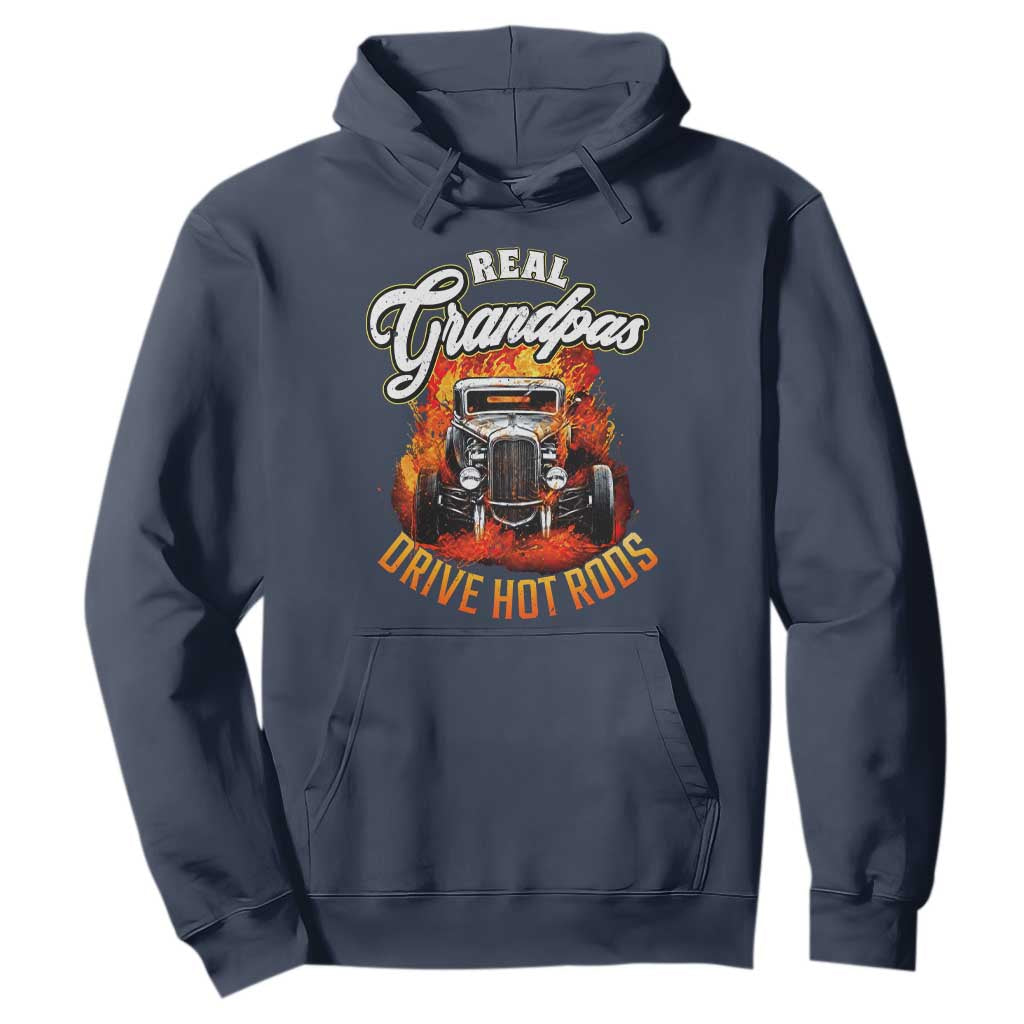 Real Grandpas Drive Hotrods Hoodie Vintage 1932 Hotrod TS14 Navy Print Your Wear