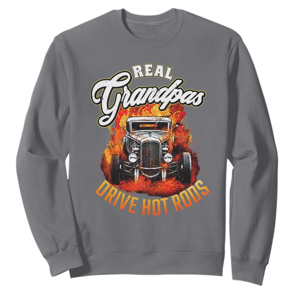 Real Grandpas Drive Hotrods Sweatshirt Vintage 1932 Hotrod TS14 Charcoal Print Your Wear