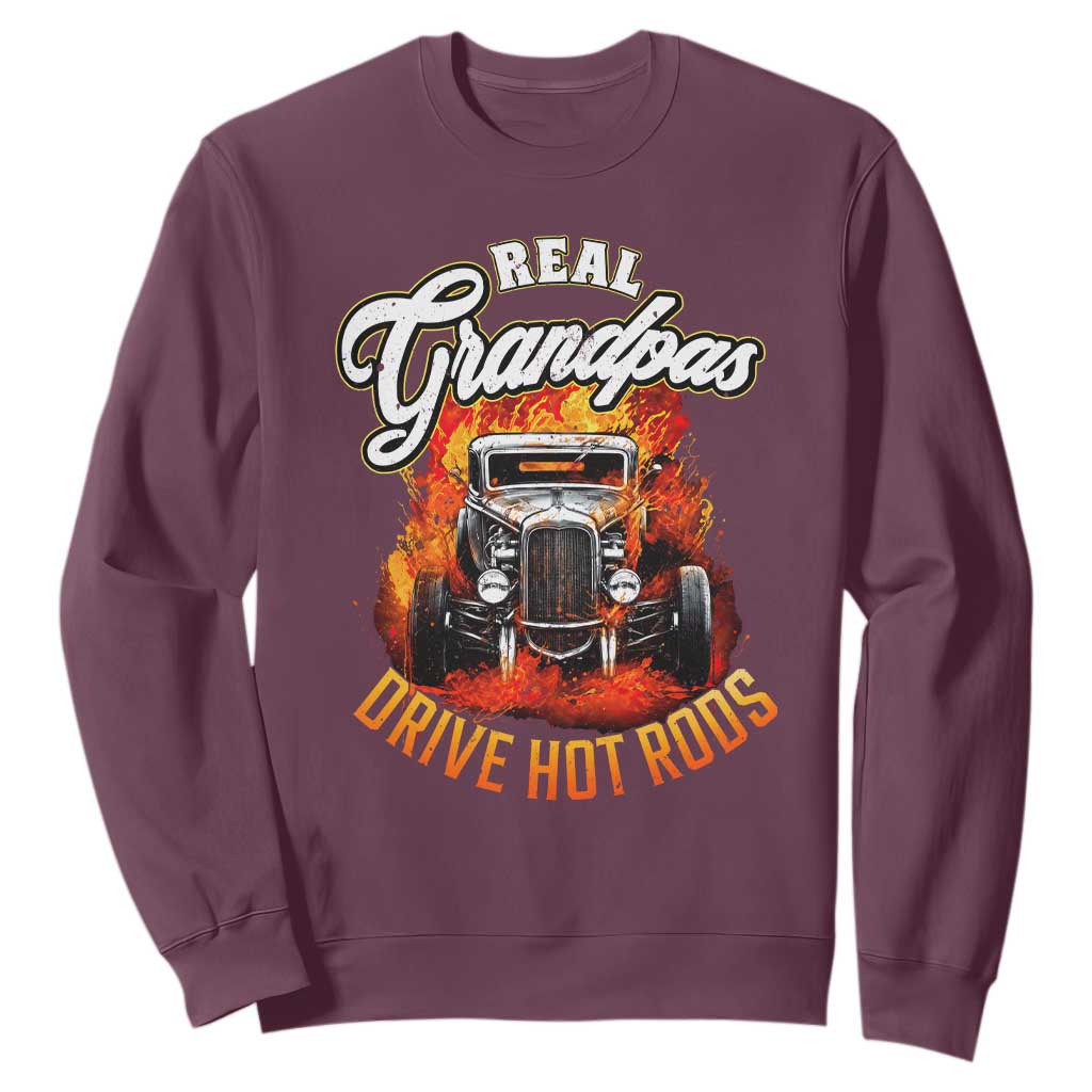 Real Grandpas Drive Hotrods Sweatshirt Vintage 1932 Hotrod TS14 Maroon Print Your Wear