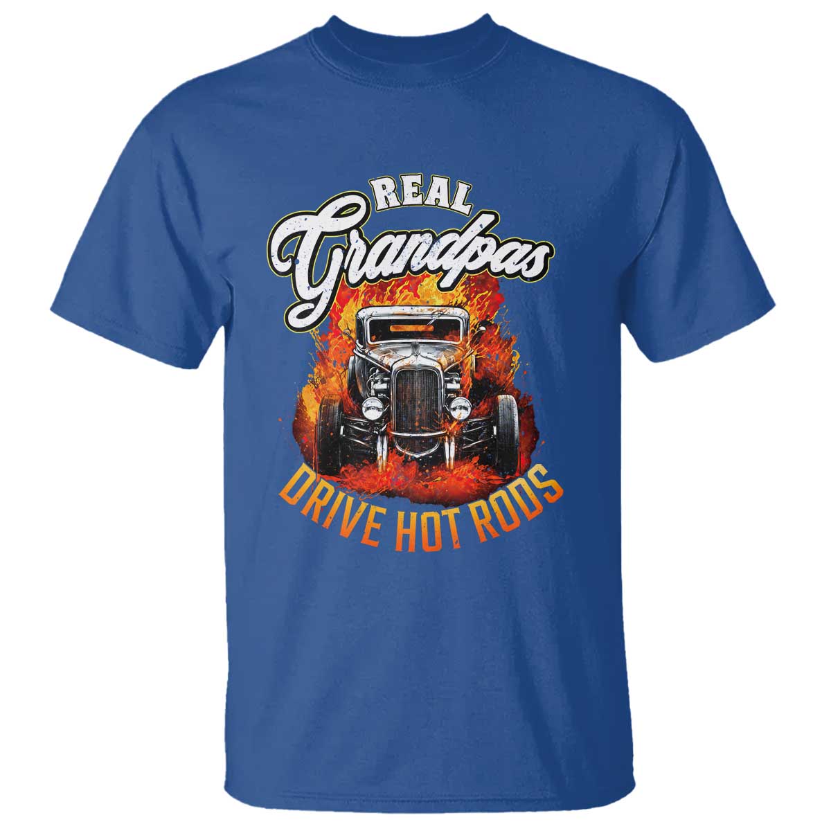 Real Grandpas Drive Hotrods T Shirt Vintage 1932 Hotrod TS14 Royal Blue Print Your Wear