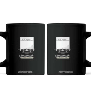 Funny Typewriter Coffee Mug I Am An Author What Is Your Superpower TS14 White Print Your Wear