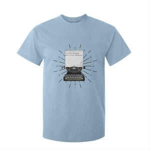 Funny Typewriter T Shirt For Kid I Am An Author What Is Your Superpower TS14 Light Blue Print Your Wear