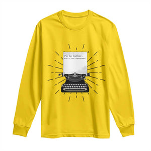 Funny Typewriter Long Sleeve Shirt I Am An Author What Is Your Superpower TS14 Daisy Print Your Wear