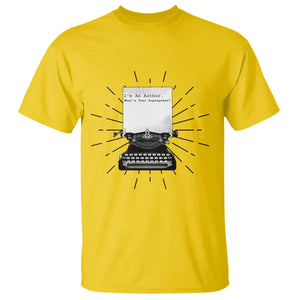 Funny Typewriter T Shirt I Am An Author What Is Your Superpower TS14 Daisy Print Your Wear