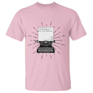 Funny Typewriter T Shirt I Am An Author What Is Your Superpower TS14 Light Pink Print Your Wear