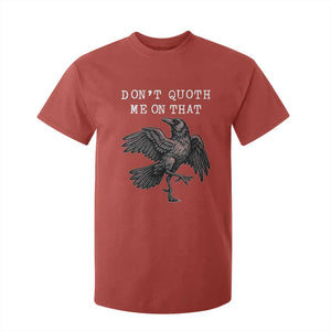 Funny Literary T Shirt For Kid Do Not Quoth Me On That TS14 Red Print Your Wear