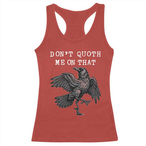 Funny Literary Racerback Tank Top Do Not Quoth Me On That TS14 Red Print Your Wear