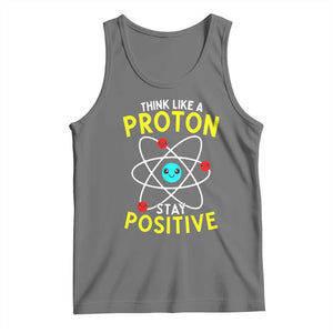 Think Like A Proton Stay Positive Tank Top Funny Science TS14 Black Heather Print Your Wear