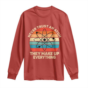 Never Trust An Atom They Make Up Everything Long Sleeve Shirt Funny Science TS14 Red Print Your Wear